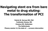 Navigating the Stent Era (from Bare Metal to Drug-Eluting): The Transformation of PCI