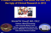 Problem Statement: The Good, the Bad, and the Ugly of Clinical Research in 2013