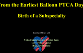 From the Earliest Balloon PTCA Days: Birth of a Subspecialty (Anecdotes and Lessons)