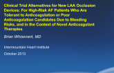 Clinical Trial Alternatives for New LAA Occlusion Devices: For High-Risk AF Patients Who Are Tolerant to Anticoagulation or Poor Anticoagulation Candidates Due to Bleeding Risks...