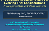 The Common Dilemma of Managing Operator Learning Curve Issues and Evolving Clinical Trial Considerations (eg, Control Populations, Clinical Indications, and Optimal Endpoints)
