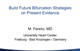 Build Future Bifurcation Strategies on Present Evidence