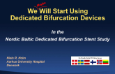 Case #10: We Will Start Using Dedicated Bifurcation Devices!