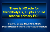 Motion: There is No Role for Thrombolysis in Modern STEMI Management - For: All Patients Should Receive Primary Angioplasty!