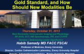 What Is Ischemia? Is There a Gold Standard, and How Should New Modalities Be Evaluated?