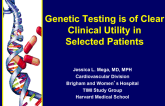 Genetic Testing is of Clear Clinical Utility in Selected Patients