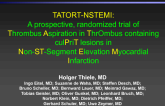 TATORT-NSTEMI: A Prospective, Randomized Trial of Thrombus Aspiration in Thrombus Containing Culprit Lesions in Non-ST-Segment Elevation Myocardial Infarction