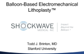 Balloon-Based Electromechanical Litoplasty (Shockwave)