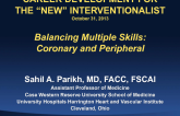 Balancing Multiple Skills: Coronary and Peripheral