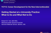 Getting Started in a University Practice: What To Do and What Not To Do