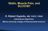 Evaluation and Management of Statin Associated Muscle Pain (SLCO1B1)