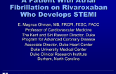 Case Presentation: A Patient With Atrial Fibrillation on Rivaroxaban Who Develops a STEMI
