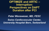 OPTIMIZE and ARTIC-INTERRUPTION: Perspectives on DAPT Duration after PCI