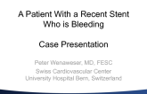 A Patient with a Recent Stent Who is Bleeding