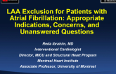 LAA Exclusion for Patients with Atrial Fibrillation: Appropriate Indications, Concerns, and Unanswered Questions