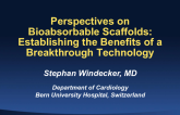 Perspectives on Bioresorbable Scaffolds: Establishing the Benefits of a Breakthrough Technology