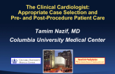 Clinical Cardiologist: Emphasis on Appropriate Case Selection and Pre- and Postprocedure Patient Care