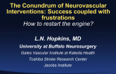 The Conundrum of Neurovascular Intervention (from Carotids to Acute Stroke Therapies): Success Coupled with Frustration—How to Restart the Engine!