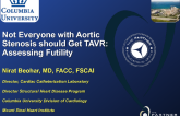 Not Everyone with AS Should Get TAVR: Assessing Futility