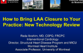 How to Bring LAA Closure to Your Practice: New Technology Review