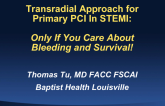 Transradial Access: If You Care About Bleeding and Survival!