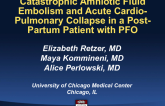 Catastrophic Amniotic Fluid Embolism and Acute Cardio-Pulmonary Collapse in a Post-Partum Patient with PFO