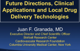Future Directions, Clinical Applications and Local Drug Delivery Technologies