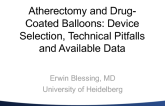 Atherectomy and Drug-Coated Balloons: Device Selection, Technical Pitfalls and Available Data