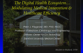Keynote Lecture: The Digital Health Ecosystem - Modulating Medical Innovation and Healthcare Efficiency