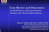 Case Presentation and Topic Review: Treatment Considerations in a Symptomatic HCM Patient with Large Residual Gradient After Septal Ablation