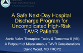 A Safe Next-Day Hospital Discharge Program for Uncomplicated High-Risk TAVR Patients
