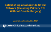 Establishing a Nationwide STEMI Network (Including Primary PCI Without On-site Surgery)
