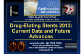 Drug-eluting Stents 2013: Current Data, Future Advances