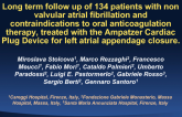 Long term follow up of 134 patients with non valvular atrial fibrillation and contraindications to oral anticoagulation therapy, treated with the Ampatzer Cardiac Plug Device for LAA
