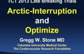 Post-TCT 2013 CME Webcast: ARCTIC INTERRUPTION and OPTIMZE