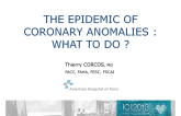 The Epidemic of Coronary Anomalies: What to Do?