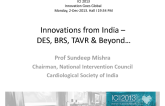 Innovations from India – DES, BRS, TAVR & Beyond…