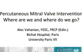 Percutaneous Mitral Valve Intervention Where Are We and Where Do We Go?