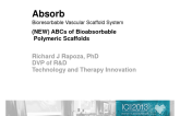 Absorb Bioresorbable Vascular Scaffold System - (NEW) ABCs of Bioabsorbable Polymeric Scaffolds