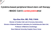 Cytokine-based peripheral blood stem cell therapy: MAGIC Cell-5-combicytokine trial
