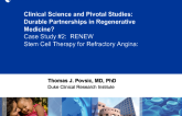 Clinical Science and Pivotal Studies: Durable Partnerships in Regenerative Medicine?