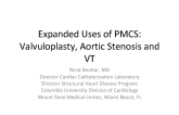 Expanded Uses of PMCS: Valvuloplasty, Aortic Stenosis and VT