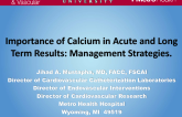 How Important Is Calcium in Acute and Long Term Results and How to Manage It?