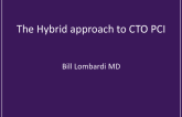 The Hybrid Approach to CTO-PCI