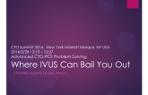 Where IVUS Can Bail You Out