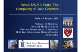 When TAVR Is Futile: The Complexity of Case Selection