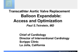 TAVR with Balloon Expandable Valve: Choosing Access Site and Key Points for Optimal Deployment