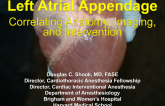 Left Atrial Appendage: Correlating Anatomy, Imaging, and Intervention