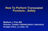 How To Perform Transseptal Puncture…Safely