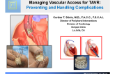 Managing Vascular Access for TAVR: Preventing and Handling Complications